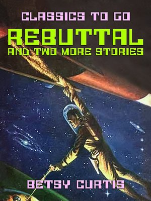 cover image of Rebuttal and Two More Stories